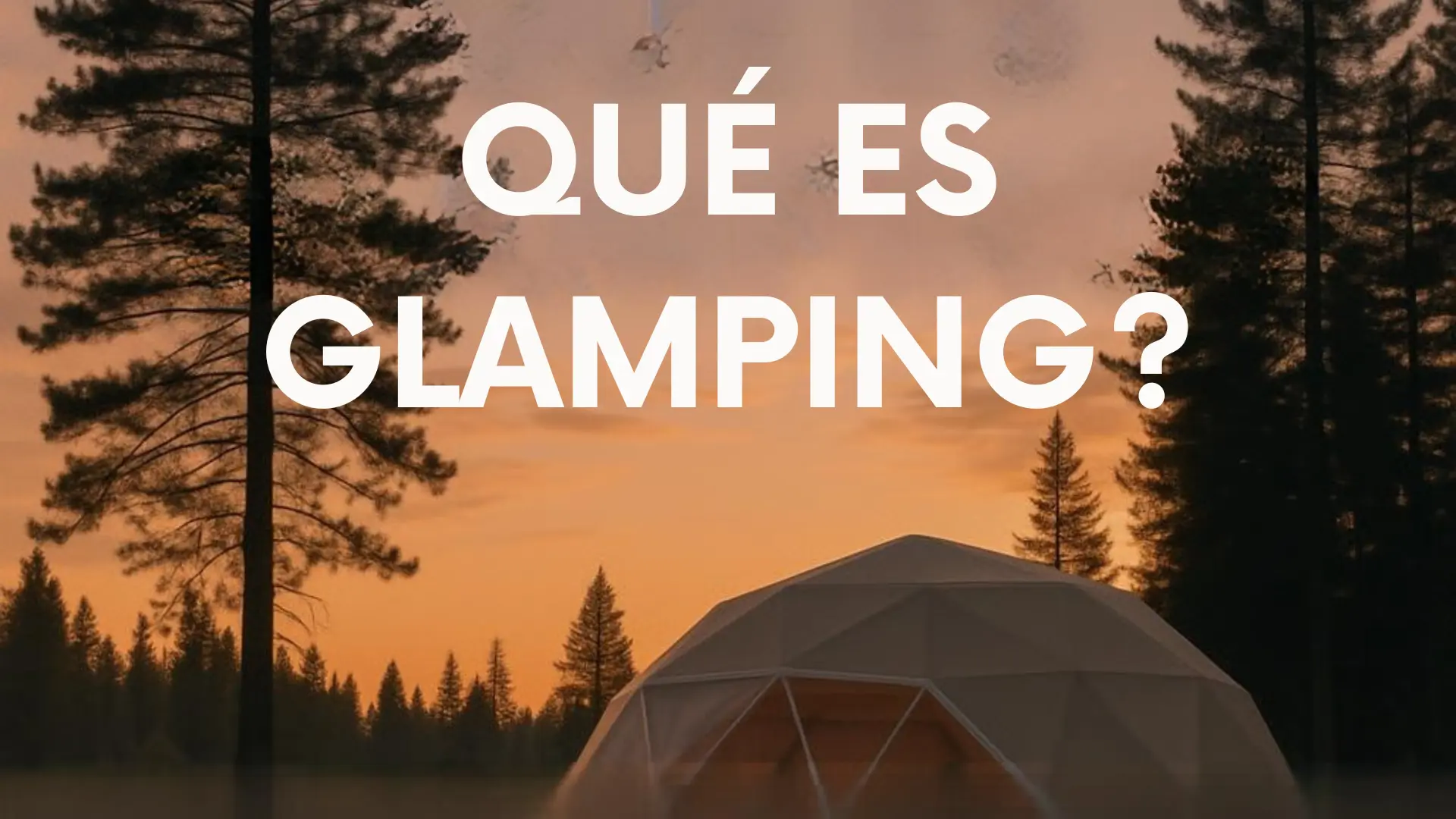 ¿Que es Glamping?